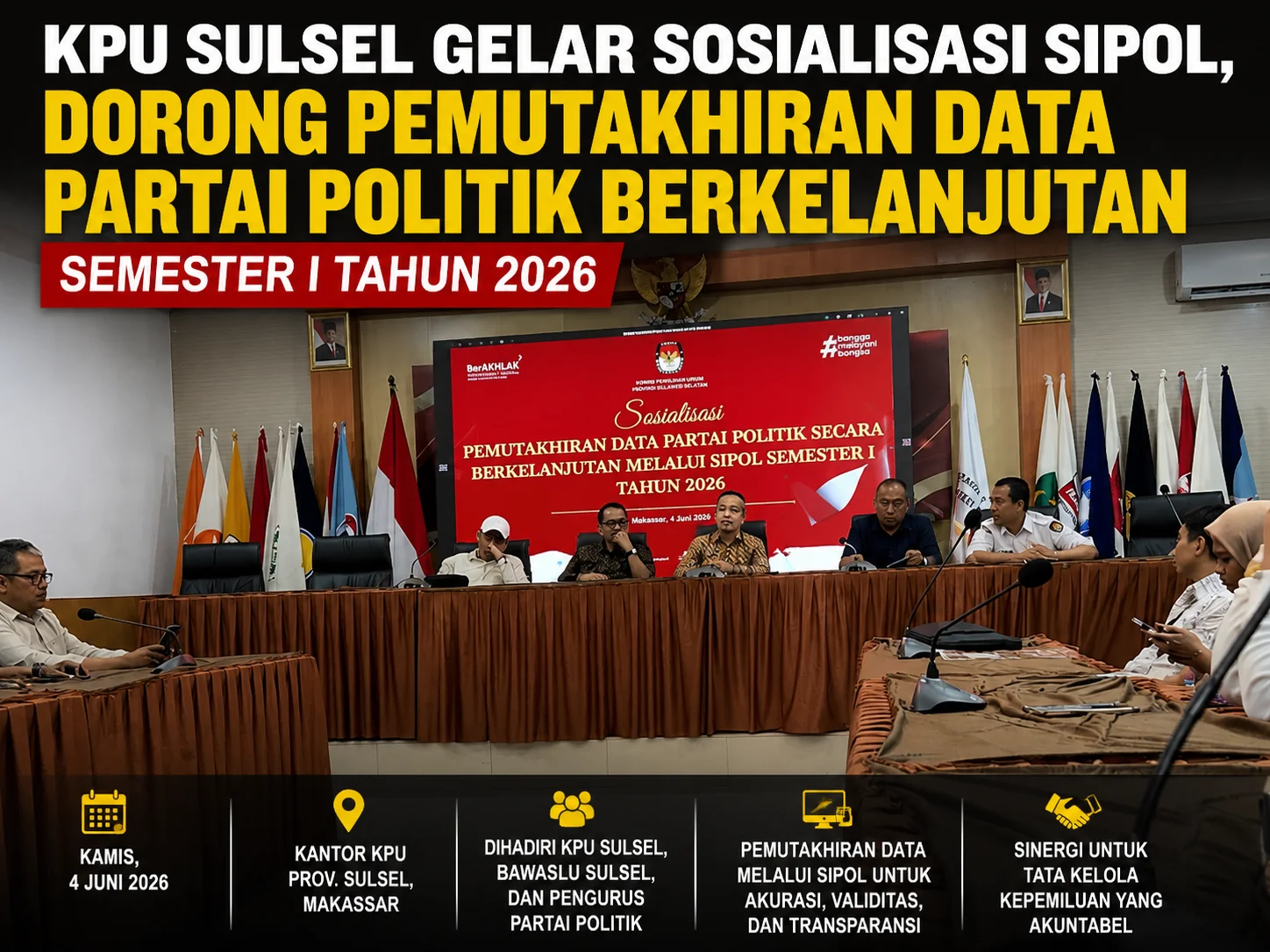 KPU Sulsel menggelar sosialisasi pemutakhiran data partai politik melalui Sipol Semester I Tahun 2026.