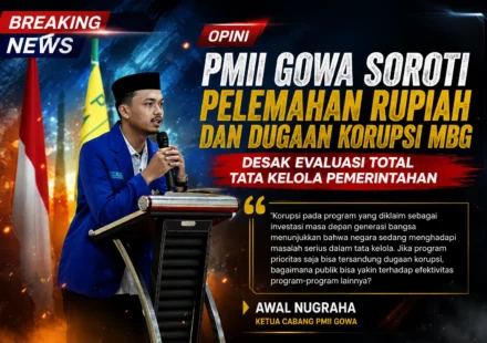 Ketua PMII Gowa Awal Nugraha menyampaikan pandangan terkait pelemahan rupiah dan dugaan korupsi Program Makan Bergizi Gratis.