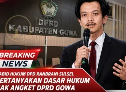 Muhammad Nur Syahid Munsi (Kabid Hukum DPD RANBRANI Sulsel) Pertanyakan Dasar Hukum tekai polemik Hak Angket DPRD Gowa.